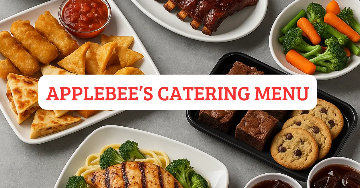 Applebee’s Catering Menu 2025: Full Guide with Prices & Party Options